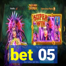 bet 05